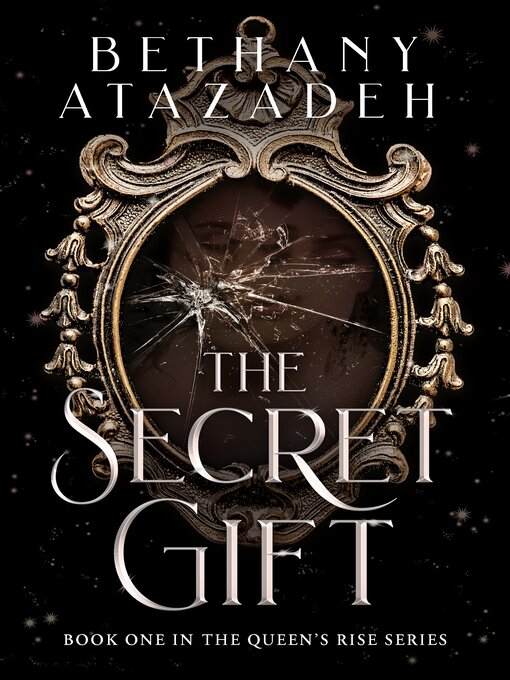 Title details for The Secret Gift by Bethany Atazadeh - Available